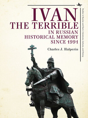 cover image of Ivan the Terrible in Russian Historical Memory since 1991